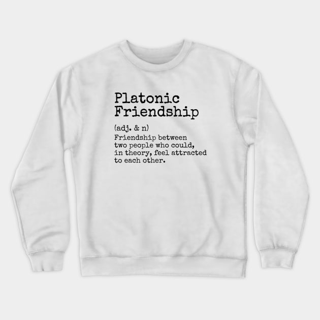 Best Friends are Kindred Spirits, Platonic Soulmates Forever Crewneck Sweatshirt by Mochabonk
